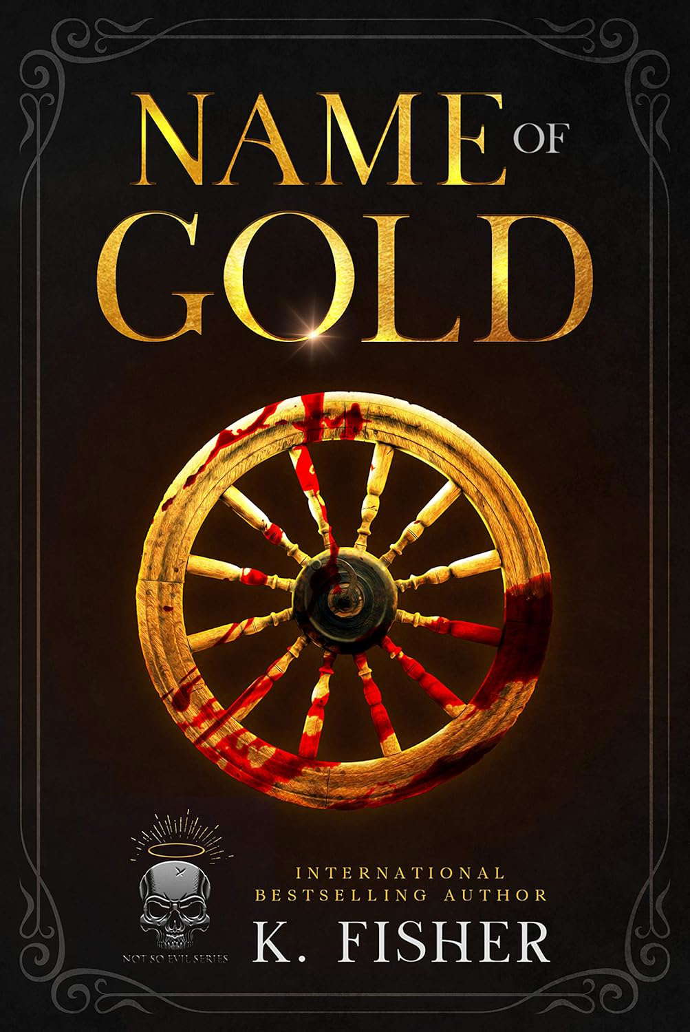Name of Gold (Not So Evil Book 6) poster