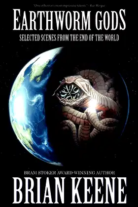 Earthworm Gods: Selected Scenes from the End of the World poster