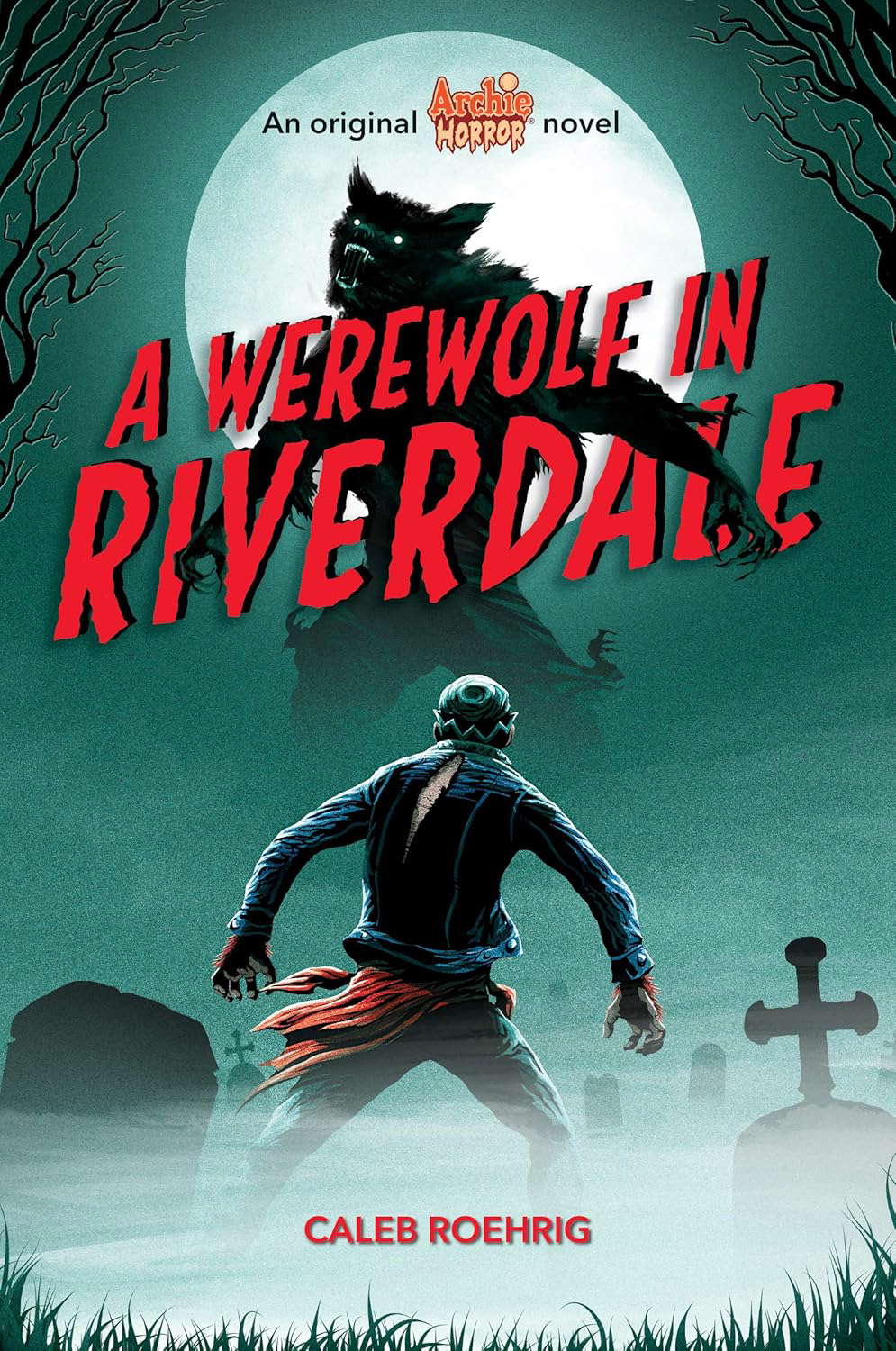 A Werewolf in Riverdale (Archie Horror, Book 1) poster