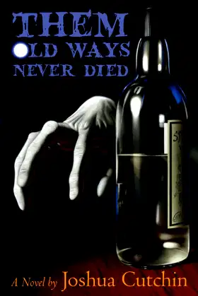 Them Old Ways Never Died poster