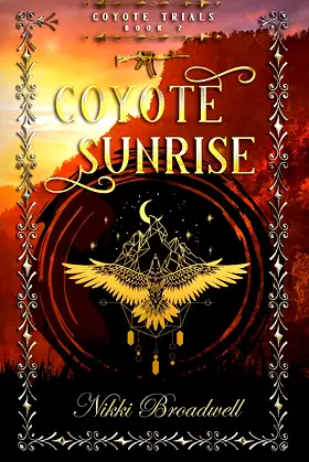 Coyote Sunrise: Coyote Trials Book 2 poster