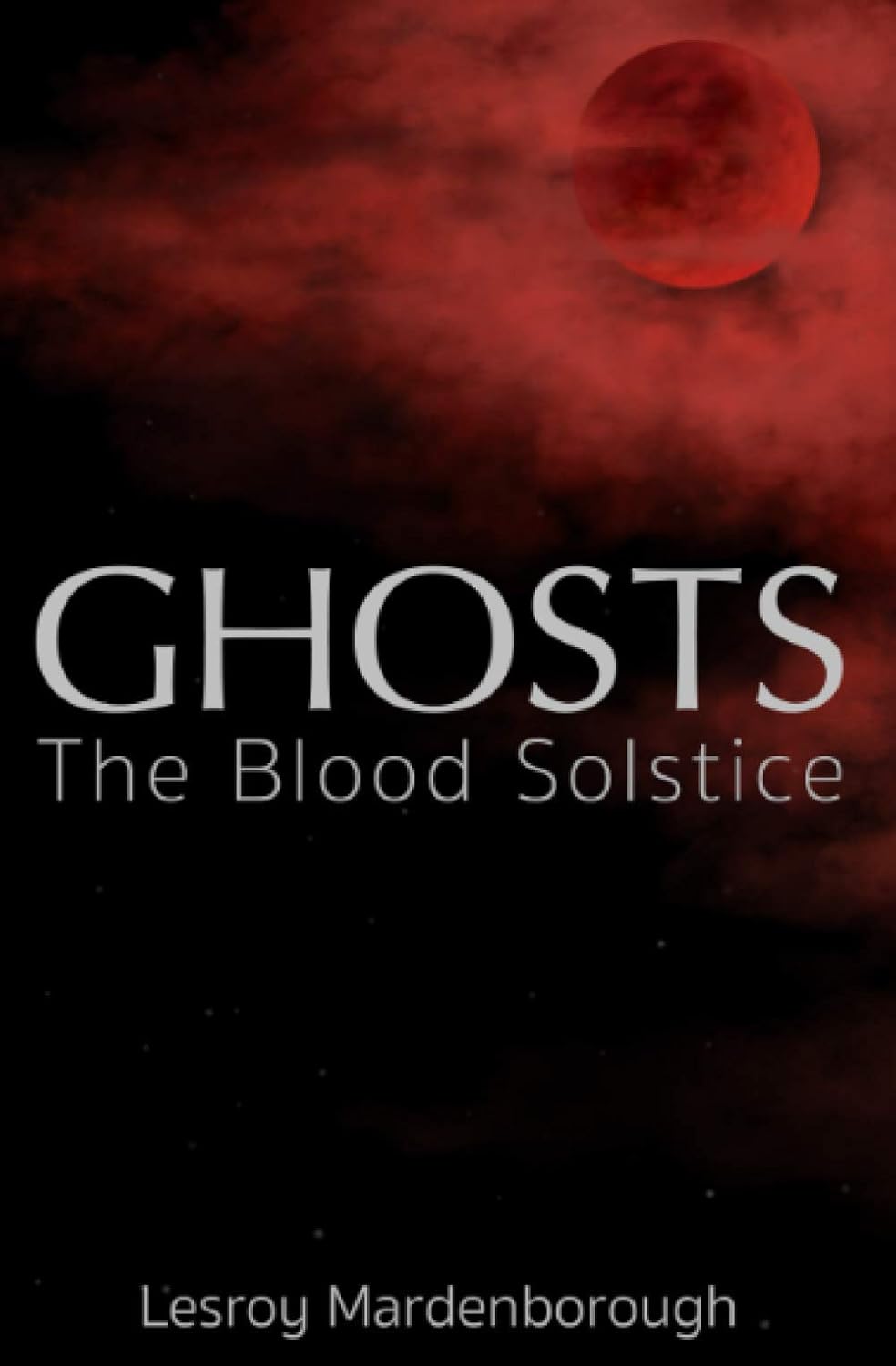 GHOSTS: The Blood Solstice poster