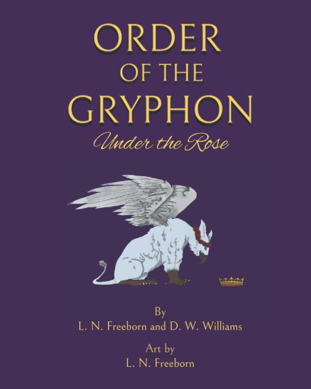 Order of the Gryphon: Under the Rose poster