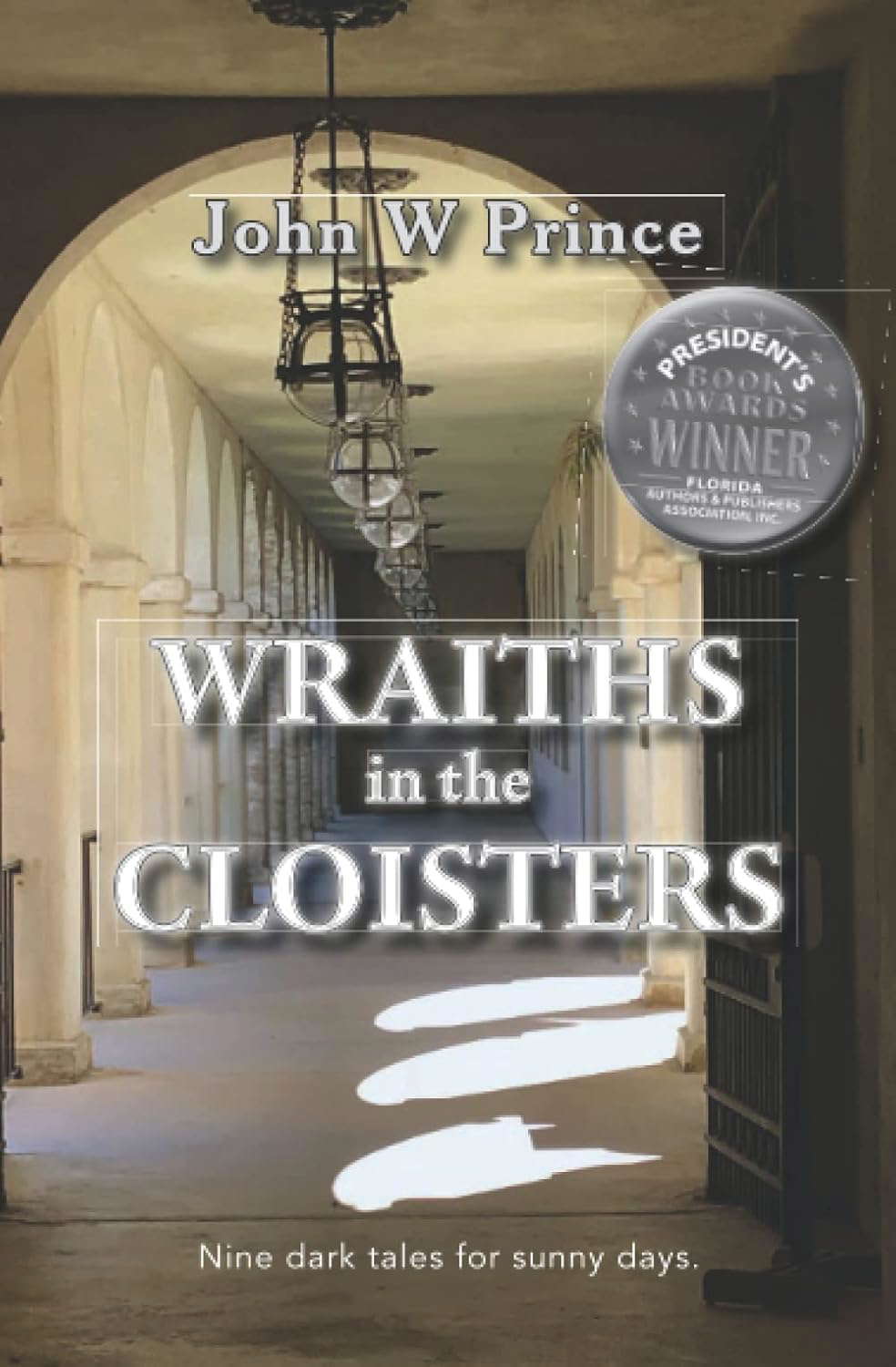Wraiths in the Cloisters: Nine dark tales for sunny days poster