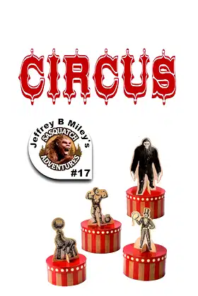 Sasquatch 17: Circus (Sasquatch Adventures) poster