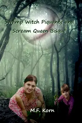Swamp Witch Piquante and Scream Queen Bisque poster