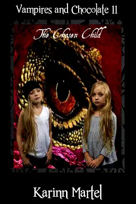 The Chosen Child (Vampires and Chocolate Book 11) poster