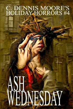 Ash Wednesday (Holiday Horror) poster
