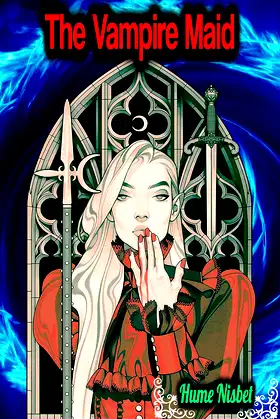The Vampire Maid - Hume Nisbet poster