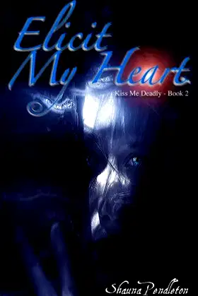 Elicit My Heart (Kiss Me Deadly) poster
