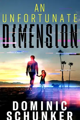 An Unfortunate Dimension poster