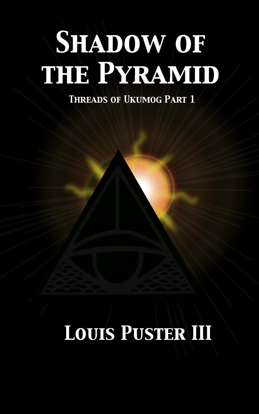 Shadow of the Pyramid (The Saga of Ukumog) poster