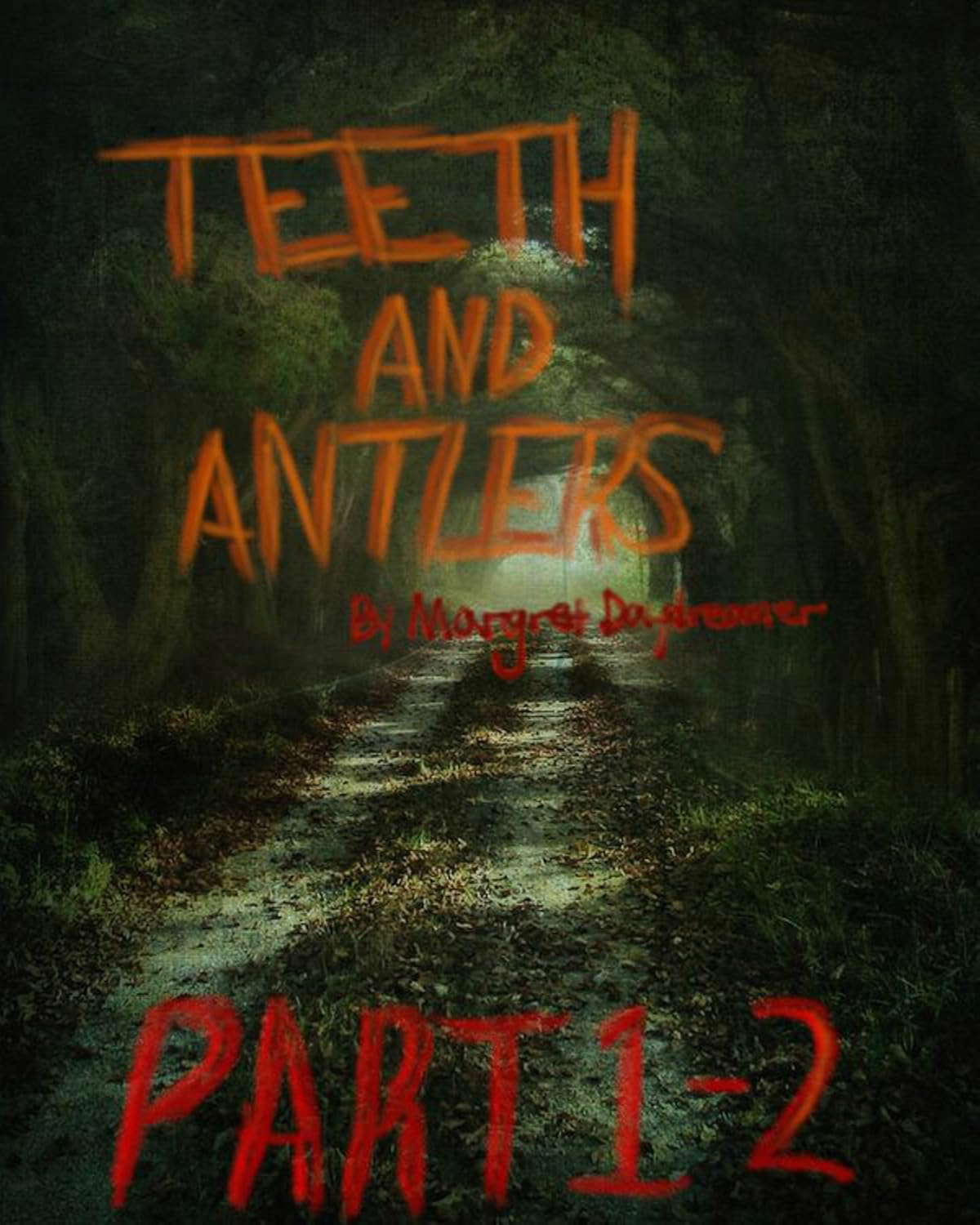 Teeth and Antlers: Part 1 and 2 poster