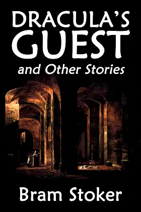 Dracula's Guest and Other Stories by Bram Stoker (Halcyon Classics) poster