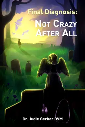 Final Diagnosis: Not Crazy After All poster