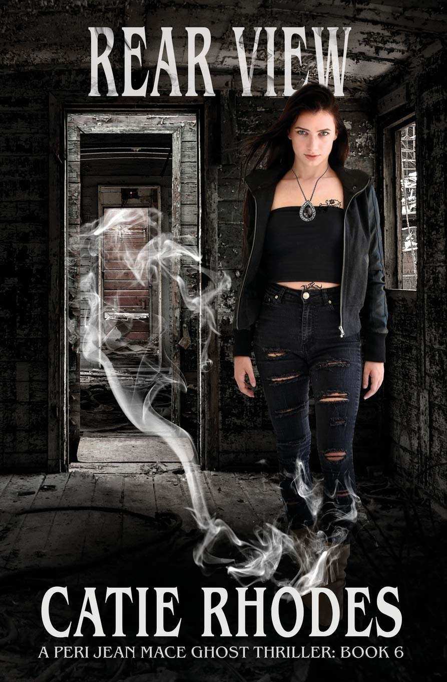 Rear View (Peri Jean Mace Ghost Thriller) poster