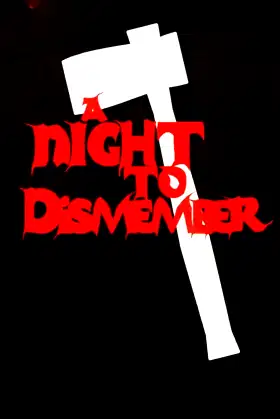 A Night to Dismember poster