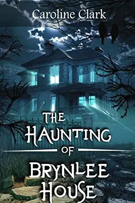 The Haunting of Brynlee House poster