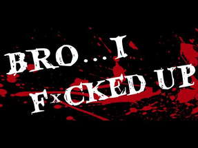 "Bro I F*cked Up" | Horror Short Film poster
