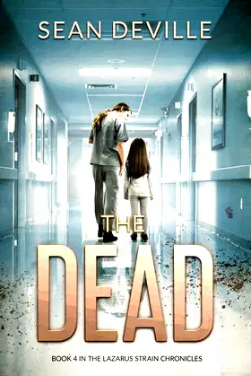 The Dead (Lazarus Strain Chronicles) poster