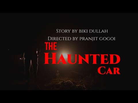 The Haunted Car | An Assamese horror short film
