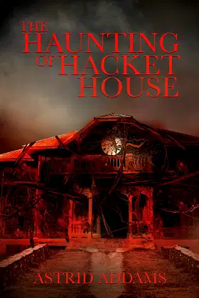 The Haunting of Hacket House poster
