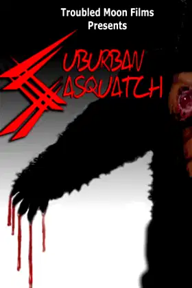 Suburban Sasquatch poster