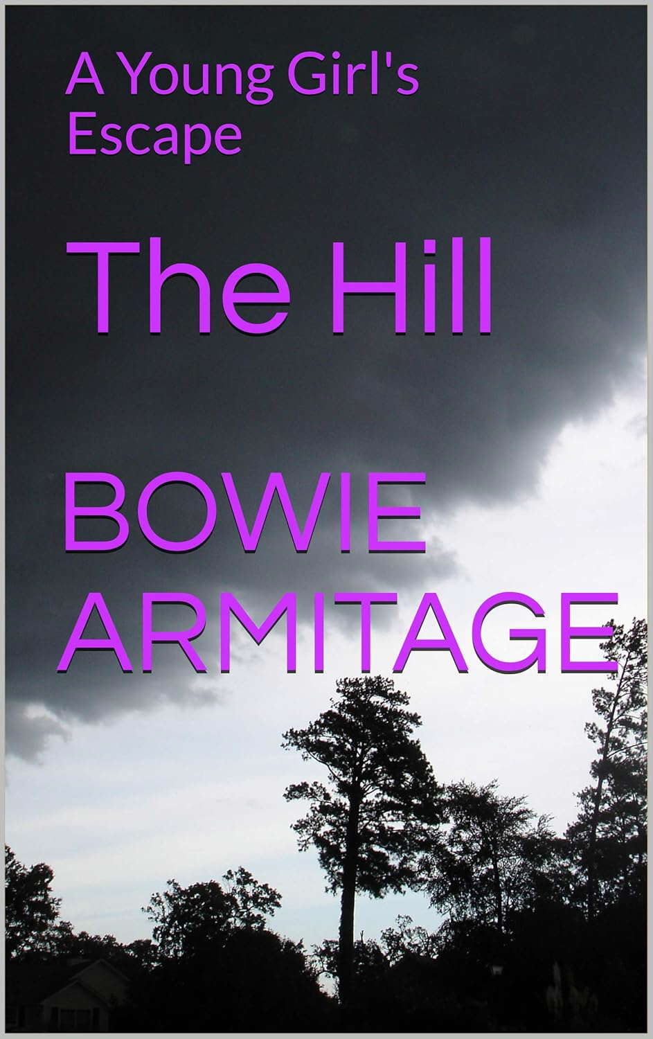 The Hill: A Young Girl's Escape poster