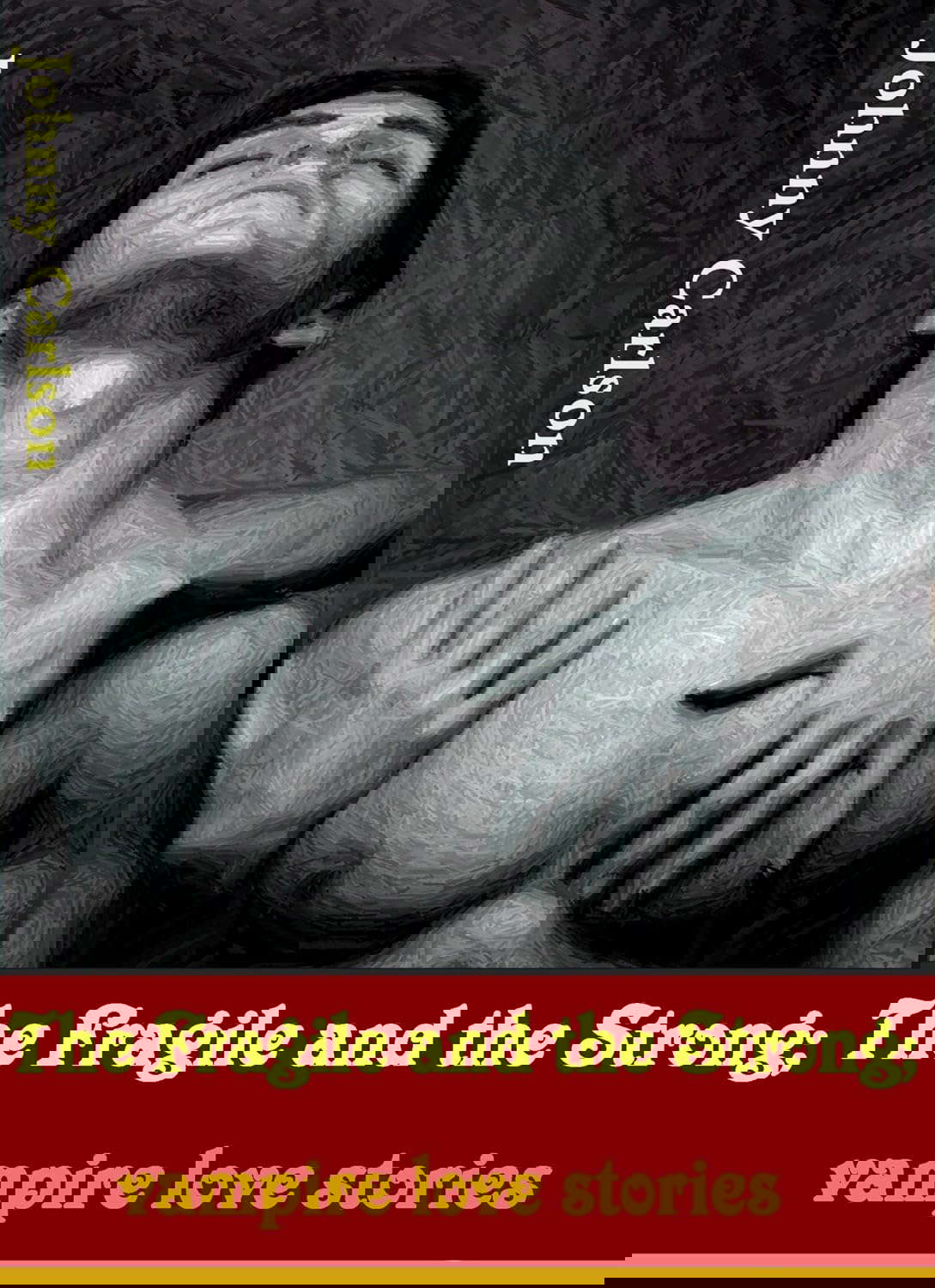 The Fragile and the Strong; vampire love stories poster