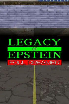 Legacy of Epstein: Foul Dreamer poster