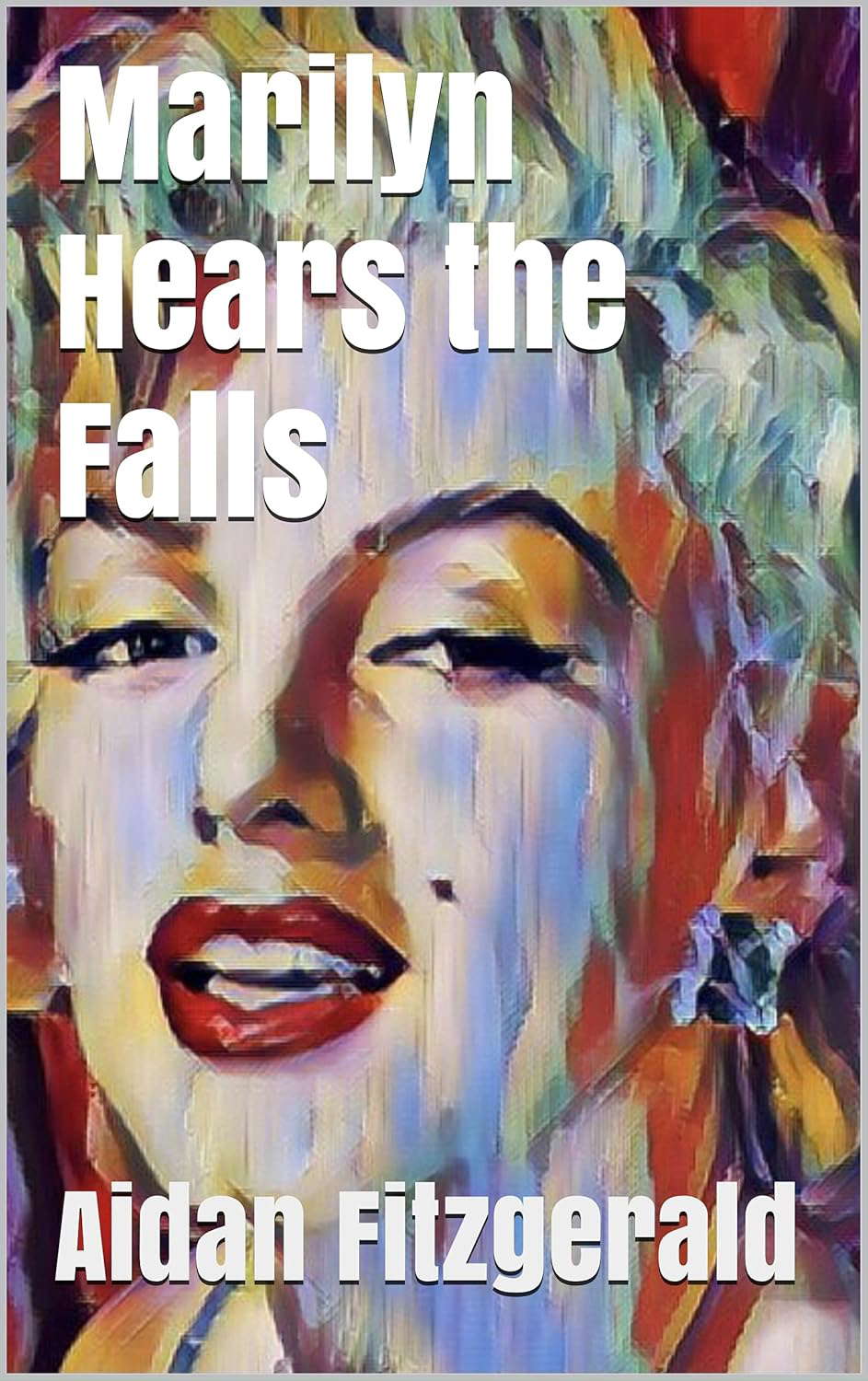 Marilyn Hears the Falls poster