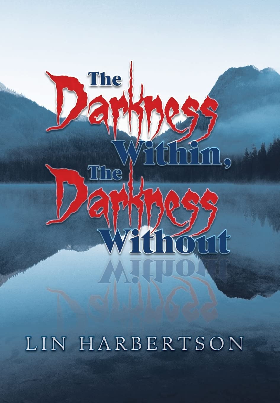 The Darkness Within, the Darkness Without poster