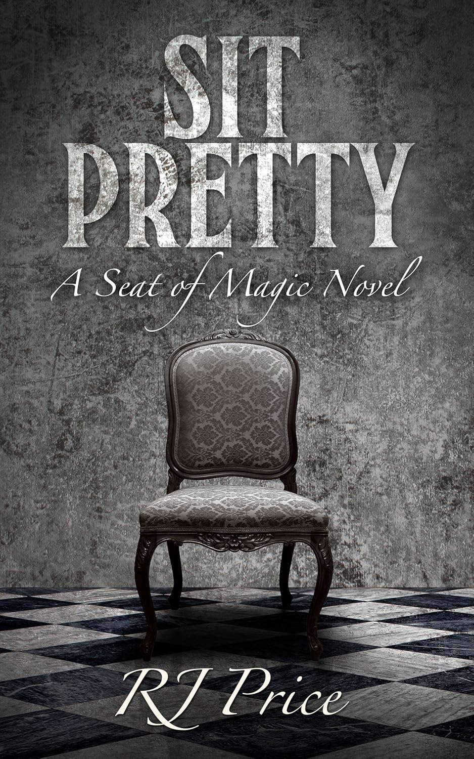 Sit Pretty (Seat of Magic Book 2) poster