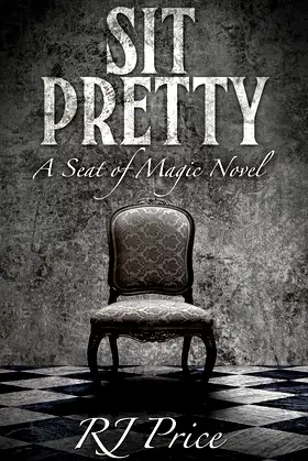 Sit Pretty (Seat of Magic Book 2) poster