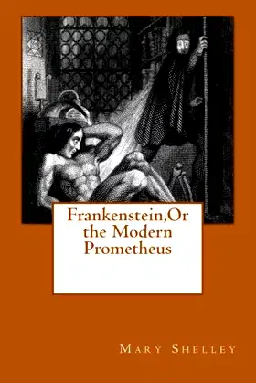Frankenstein,Or the Modern Prometheus poster