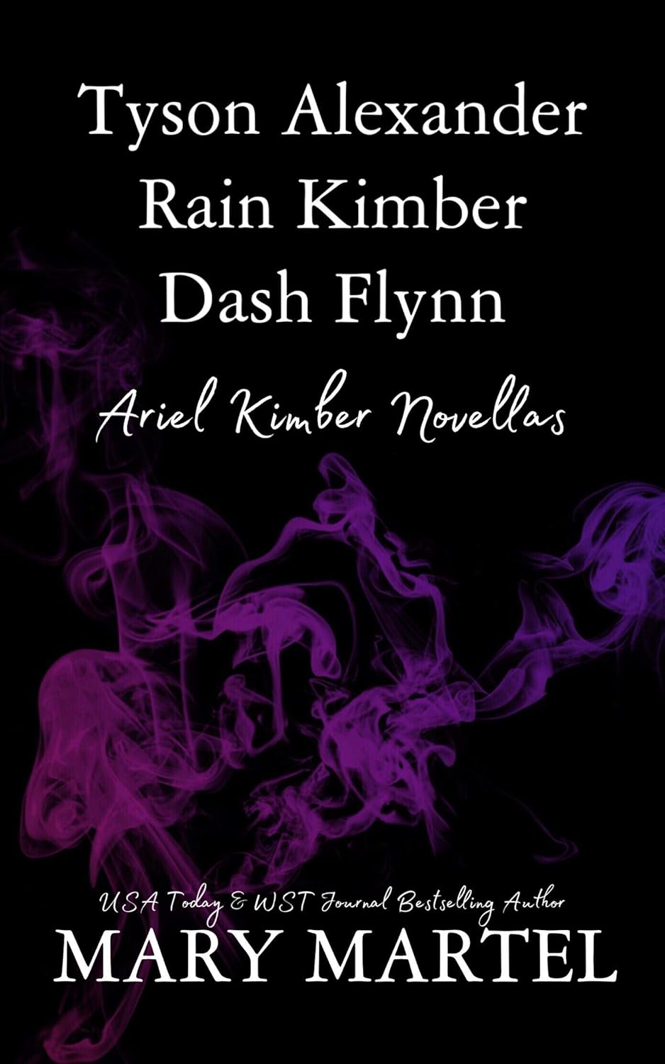 Ariel Kimber Novellas: Tyson, Rain, Dash poster