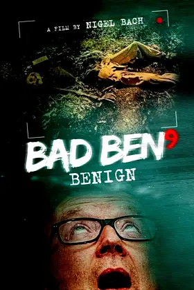 Bad Ben 9: Benign poster