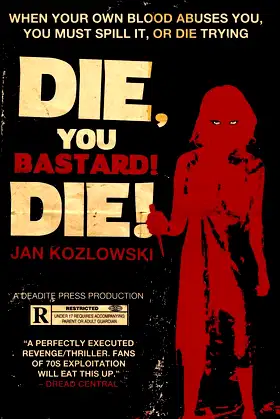 Die, You Bastard! Die! poster