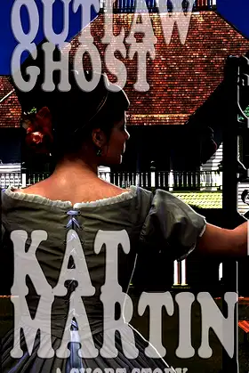 Outlaw Ghost - A Kat Martin Short Story poster