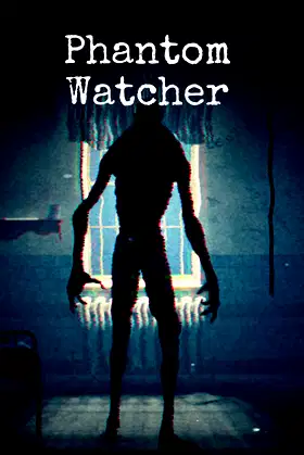 Phantom Watcher poster
