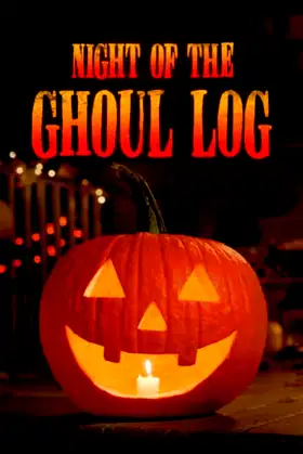 Night of the Ghoul Log poster