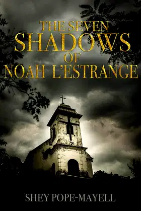 The Seven Shadows of Noah L'Estrange poster