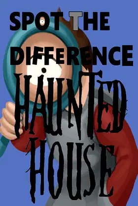 Spot The Difference: Haunted House poster