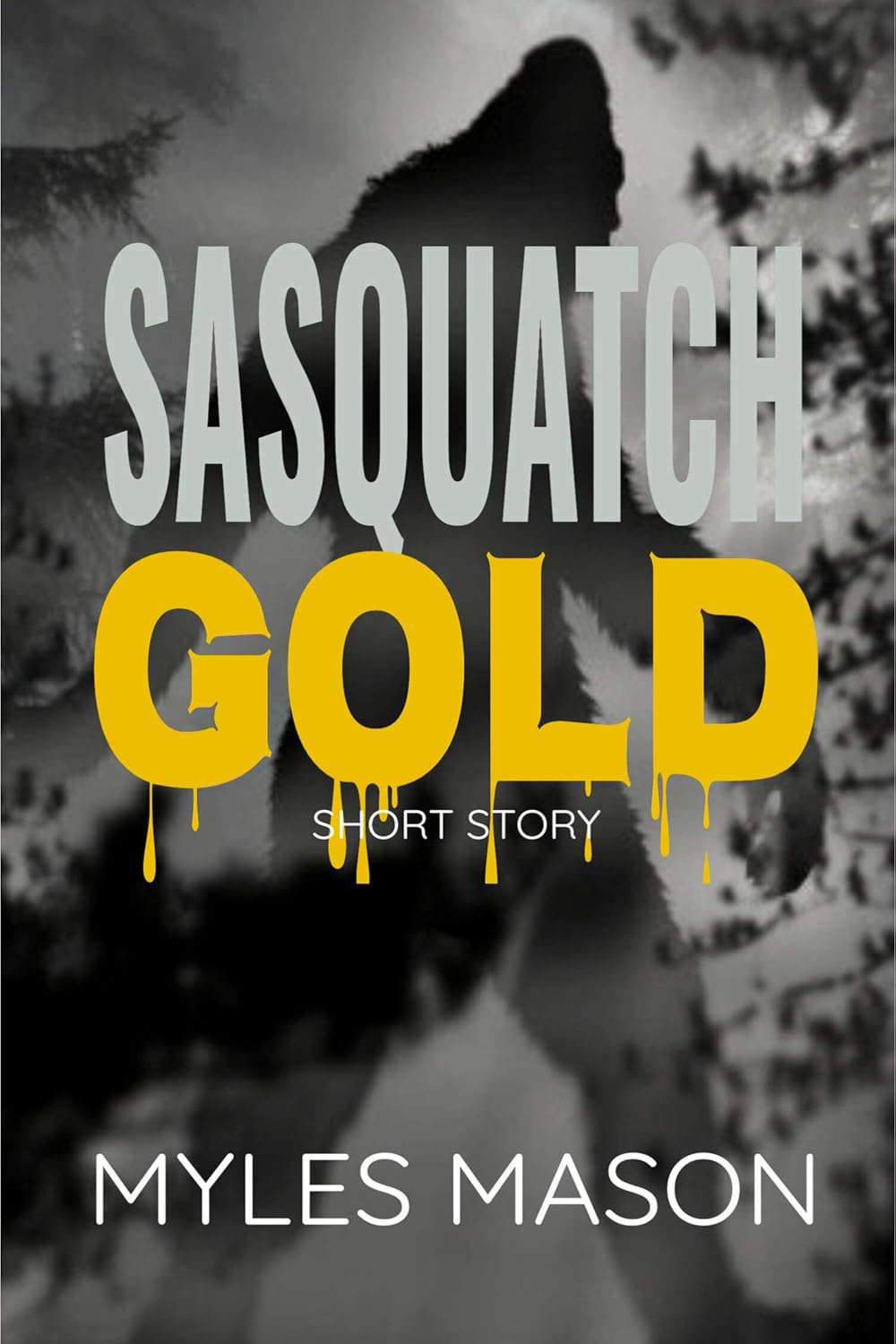 SASQUATCH GOLD poster