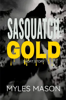 SASQUATCH GOLD poster
