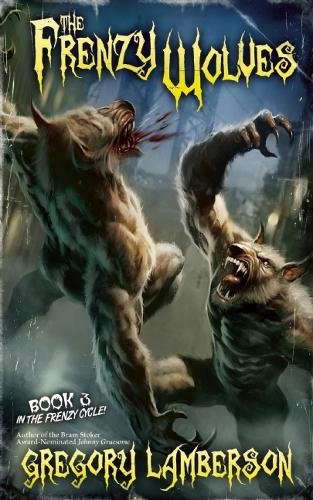 The Frenzy Wolves (Frenzy Wolves Cycle) poster