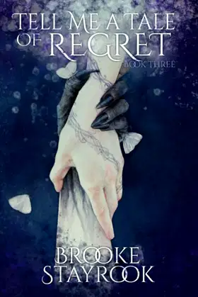 Tell Me A Tale of Regret: Book 3 poster