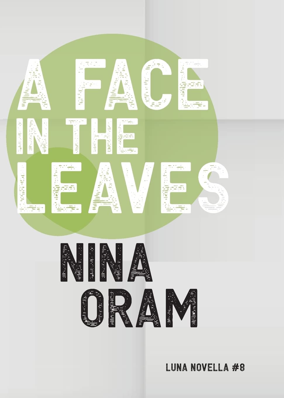 A Face In The Leaves (Luna Novella) poster