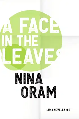 A Face In The Leaves (Luna Novella) poster