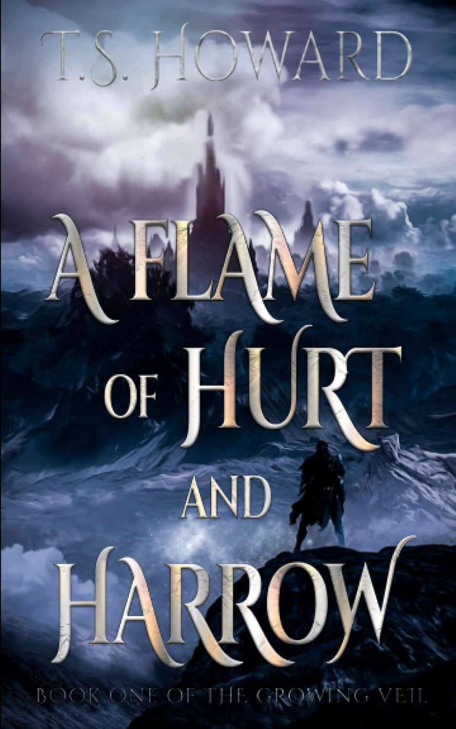 A Flame of Hurt and Harrow (The Growing Veil) poster